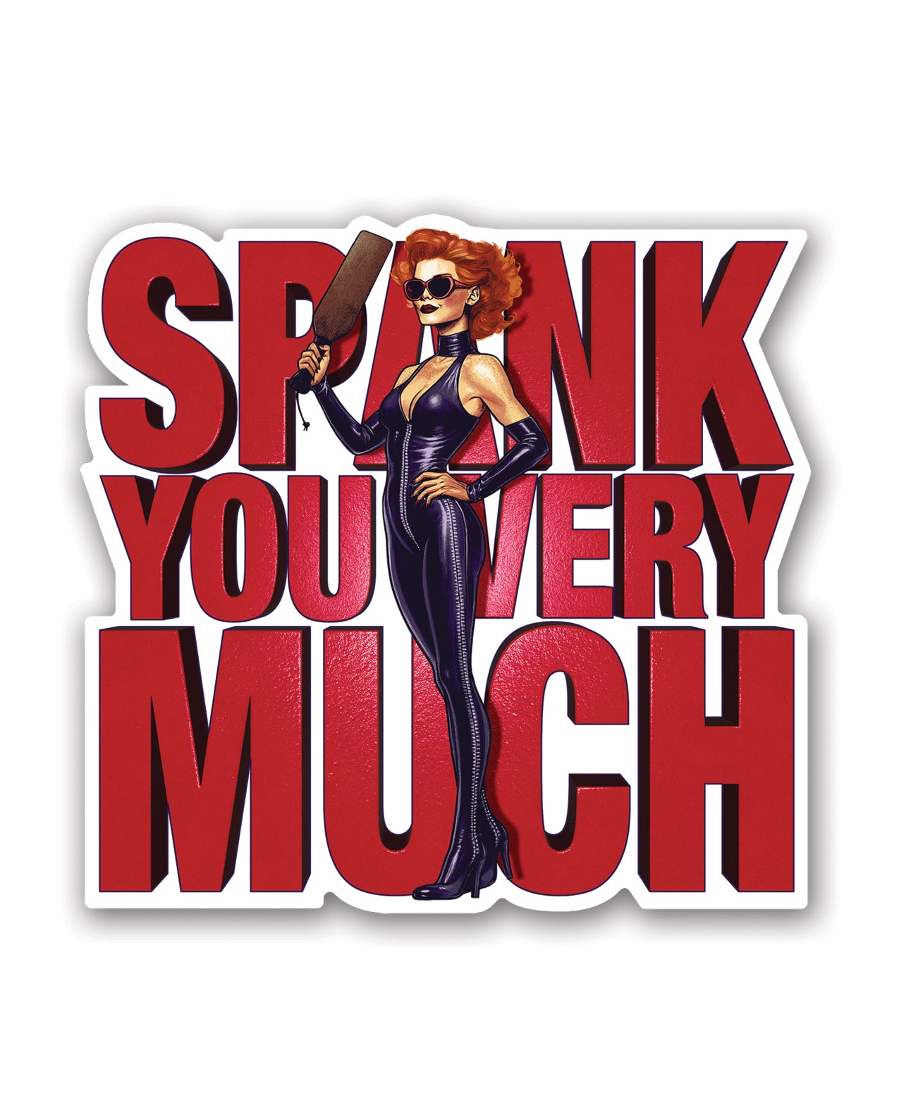 Spank You Very Much Sticker
