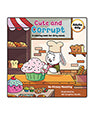 Cute & Corrupt: A Coloring Book for Dirty Minds